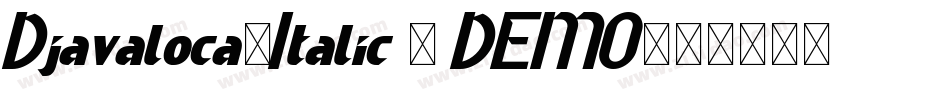 Djavaloca-Italic - DEMO字体转换